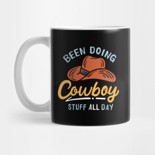 Doing Cowboy Stuff All Day Mug